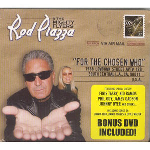 Rod Piazza & The Mighty Flyers : For The Chosen Who (CD + DVD)