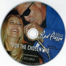 Load image into Gallery viewer, Rod Piazza &amp; The Mighty Flyers : For The Chosen Who (CD + DVD)
