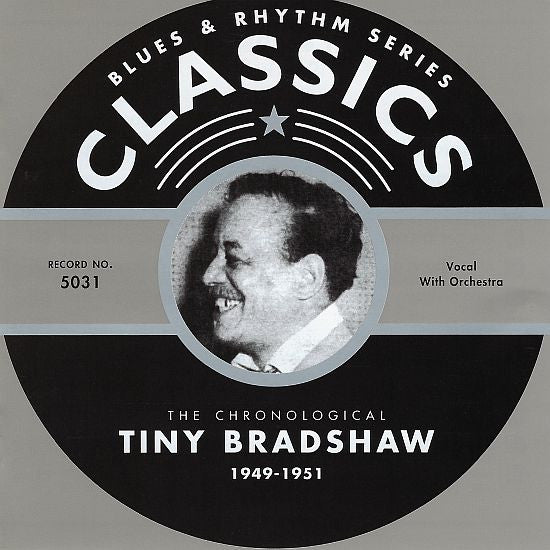 Tiny Bradshaw : The Chronological Tiny Bradshaw 1949-1951 (CD, Comp)