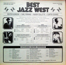 Laden Sie das Bild in den Galerie-Viewer, Dexter Gordon, Carl Perkins (4), Buddy Collette, Curtis Counce : Best Jazz West (LP, Comp)

