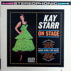 Kay Starr, Martha Tilton, Curt Massey : On Stage (LP)