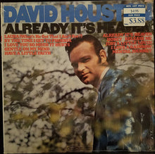 Laden Sie das Bild in den Galerie-Viewer, David Houston : Already It&#39;s Heaven (LP, Album)
