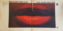 Laden Sie das Bild in den Galerie-Viewer, Soul Flutes : Trust In Me (LP, Album,  Mo)
