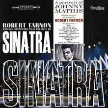 Load image into Gallery viewer, Robert Farnon And His Orchestra : The Hits Of Sinatra / A Portrait Of Johnny Mathis (CD, Album)
