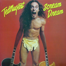 Laden Sie das Bild in den Galerie-Viewer, Ted Nugent : Scream Dream (LP, Album, San)
