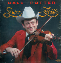 Laden Sie das Bild in den Galerie-Viewer, Dale Potter : Super Fiddle (LP, Album)

