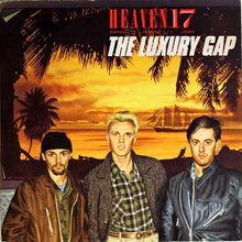 Laden Sie das Bild in den Galerie-Viewer, Heaven 17 : The Luxury Gap (LP, Album, Ind)
