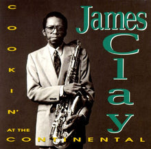 Load image into Gallery viewer, James Clay : Cookin&#39; At The Continental  (CD, Album)
