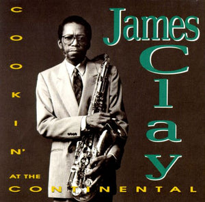 James Clay : Cookin' At The Continental  (CD, Album)