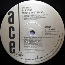 Load image into Gallery viewer, B.B. King : Across The Tracks (LP, Comp)
