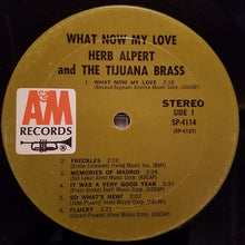 Laden Sie das Bild in den Galerie-Viewer, Herb Alpert &amp; The Tijuana Brass : What Now My Love (LP, Album, Mon)
