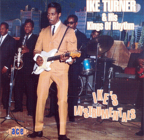 Ike Turner & His Kings Of Rhythm* : Ike's Instrumentals (CD, Comp)