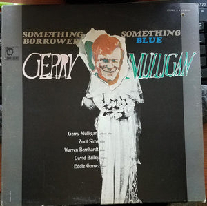 Gerry Mulligan : Something Borrowed - Something Blue (LP, Album)