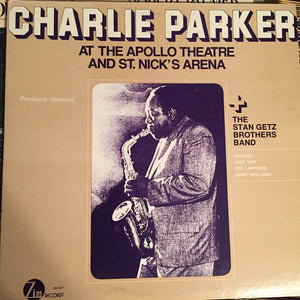 Charlie Parker : At the Apollo Theatre and St. Nick's Arena + The Stan Getz Brothers Band (LP, Album, Mono)