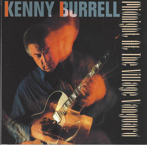 Kenny Burrell : Midnight At The Village Vanguard (CD, Album, RE)