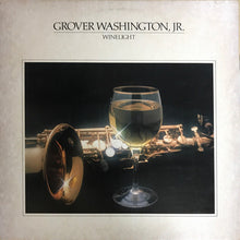 Laden Sie das Bild in den Galerie-Viewer, Grover Washington, Jr. : Winelight (LP, Album, All)
