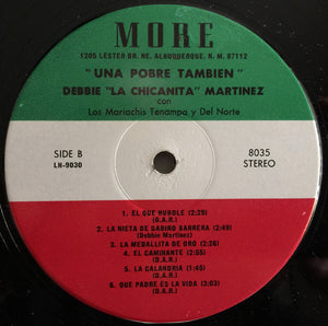 Debbie "La Chicanita" Martinez Con Los Mariachis Tenampa* Y Del Norte De Bennie Martinez* : Una Pobre Tambien (LP, Album)