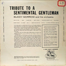 Laden Sie das Bild in den Galerie-Viewer, Buddy Morrow : Tribute To A Sentimental Gentleman (LP, Album)
