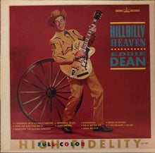 Laden Sie das Bild in den Galerie-Viewer, Eddie Dean : Hillbilly Heaven (LP, Album, Mono)
