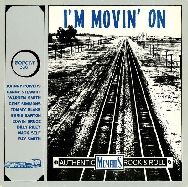 Various : I'm Movin' On (Authentic Memphis Rock & Roll) (LP, Album, Mono, Unofficial, Yel)