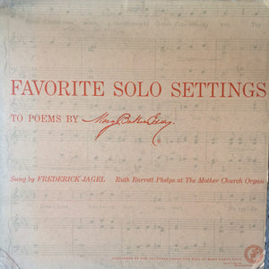 Frederick Jagel, Ruth Barrett Phelps : Favorite Solo Settings To Poems By Mary Baker Eddy (LP)