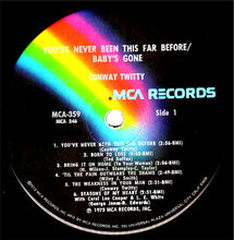 Load image into Gallery viewer, Conway Twitty : You&#39;ve Never Been This Far Before / Baby&#39;s Gone (LP, Album, Glo)
