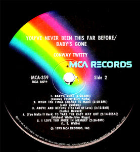 Conway Twitty : You've Never Been This Far Before / Baby's Gone (LP, Album, Glo)