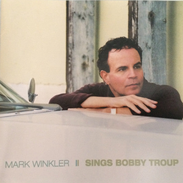 Mark Winkler : Sings Bobby Troup (CD, Album)