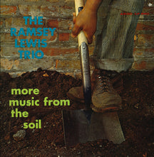 Load image into Gallery viewer, The Ramsey Lewis Trio : More Music From The Soil (LP, Album, Mono, Bro)
