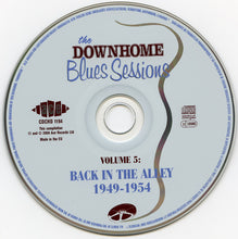 Laden Sie das Bild in den Galerie-Viewer, Various : The Downhome Blues Sessions. Volume 5: Back In The Alley 1949-1954 (CD, Comp)
