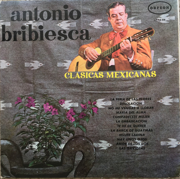 Antonio Bribiesca : Clasicas Mexicanas (LP, Album)