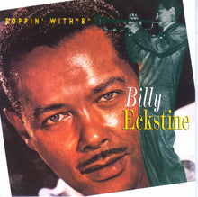 Load image into Gallery viewer, Billy Eckstine : Boppin&#39; With &quot;B&quot; (CD, Comp)
