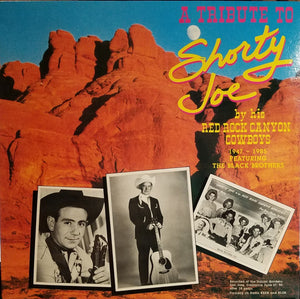 "Shorty Joe" & His Red Rock Canyon Cowboys : A Tribute To Shorty Joe (LP, Album)