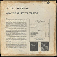 Laden Sie das Bild in den Galerie-Viewer, Muddy Waters : More Real Folk Blues (LP, Album, Mono, Promo)
