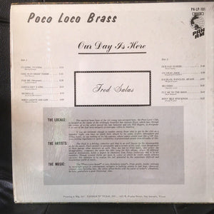 Fred Salas And The Poco Loco Brass : Our Day Is Here (LP, Album)