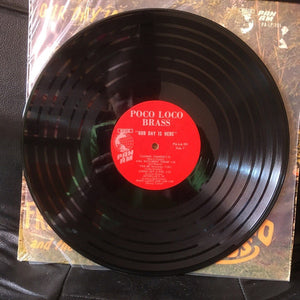 Fred Salas And The Poco Loco Brass : Our Day Is Here (LP, Album)