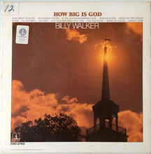 Laden Sie das Bild in den Galerie-Viewer, Billy Walker : How Big Is God (LP, Album)
