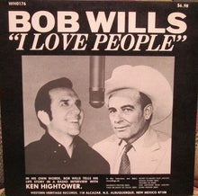 Load image into Gallery viewer, Bob Wills : I Love People (LP, Album)
