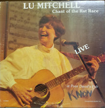Load image into Gallery viewer, Lu Mitchell : Chant of the Rat Race Live at Poor David&#39;s Pub  (LP, Album, Mono)
