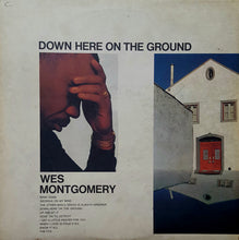 Laden Sie das Bild in den Galerie-Viewer, Wes Montgomery : Down Here On The Ground (LP, Album, Gat)
