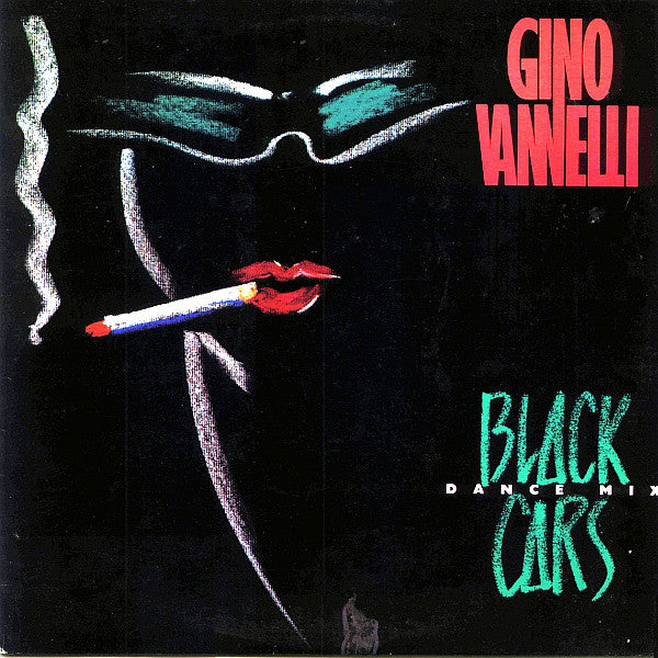 Gino Vannelli : Black Cars (Dance Mix) (12