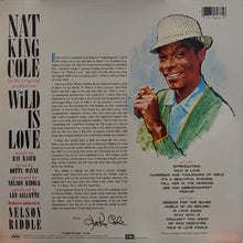 Laden Sie das Bild in den Galerie-Viewer, Nat King Cole : Wild Is Love (LP, Album, RE)
