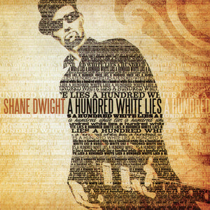 Shane Dwight : A Hundred White Lies (CD, Album)