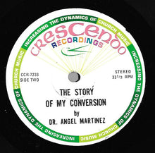 Load image into Gallery viewer, Dr. Angel Martinez : The Story Of My Conversion (LP, Album)
