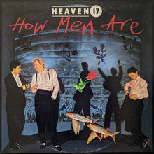 Laden Sie das Bild in den Galerie-Viewer, Heaven 17 : How Men Are (LP, Album)
