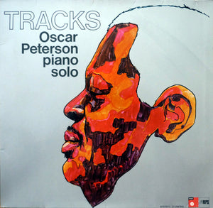 Oscar Peterson : Tracks - Oscar Peterson Piano Solo (LP, Album, RP)