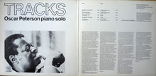 Laden Sie das Bild in den Galerie-Viewer, Oscar Peterson : Tracks - Oscar Peterson Piano Solo (LP, Album, RP)
