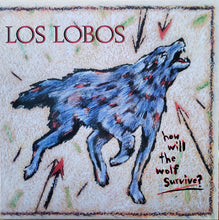 Laden Sie das Bild in den Galerie-Viewer, Los Lobos : How Will The Wolf Survive? (LP, Album, RE, RM, 180)
