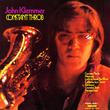 Charger l&#39;image dans la galerie, John Klemmer : Constant Throb (LP, Gat)
