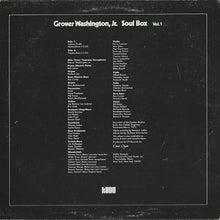 Laden Sie das Bild in den Galerie-Viewer, Grover Washington, Jr. : Soul Box Vol. 1 (LP, Album)
